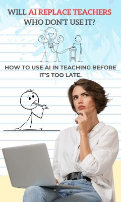 Will AI Replace Teachers Who Don’t Use It?